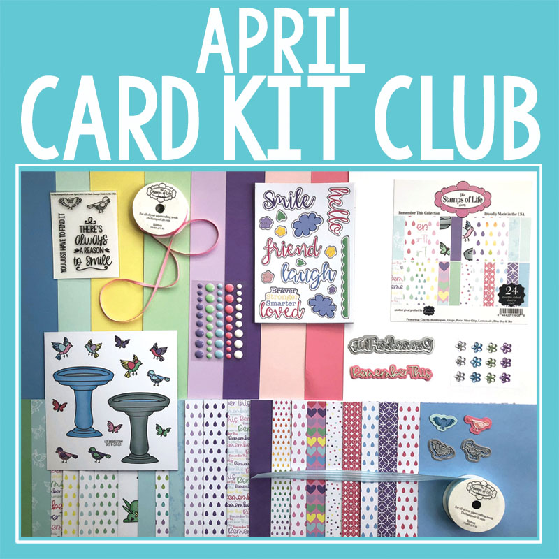 The Stamps of Life April Card Kit Club