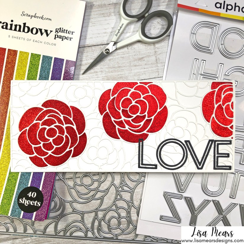 Using Glitter Cardstock - Scrapbook.com Rainbow Glitter Cardstock, Downtown Alphabet Dies, Rose Bloom Slimline Die