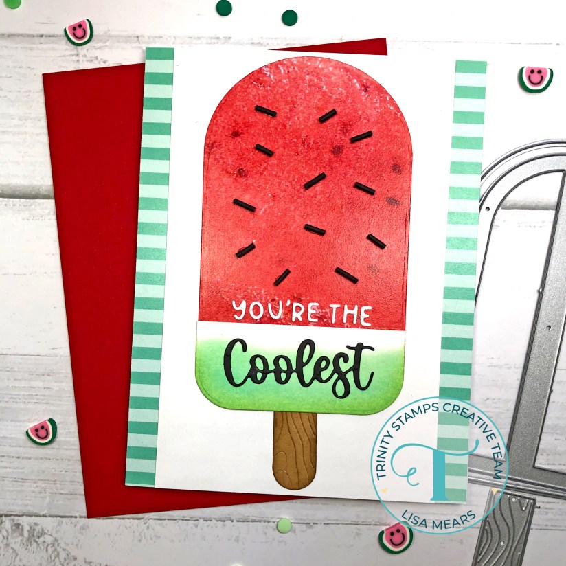 Popsicle Handmade Cards - Popsicle Die Set - Watermelon Popsicle - You're the Coolest - Trinity Stamps
