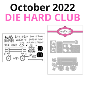 The Stamps of Life Stamp and Die Club - October 2022 - Wagon Stamp