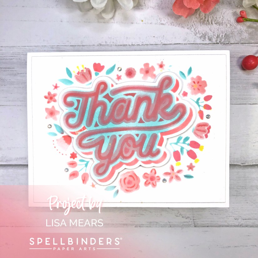 Lisa_Mears_Spellbinders_LayeredFloralThankYouStencil-1-L