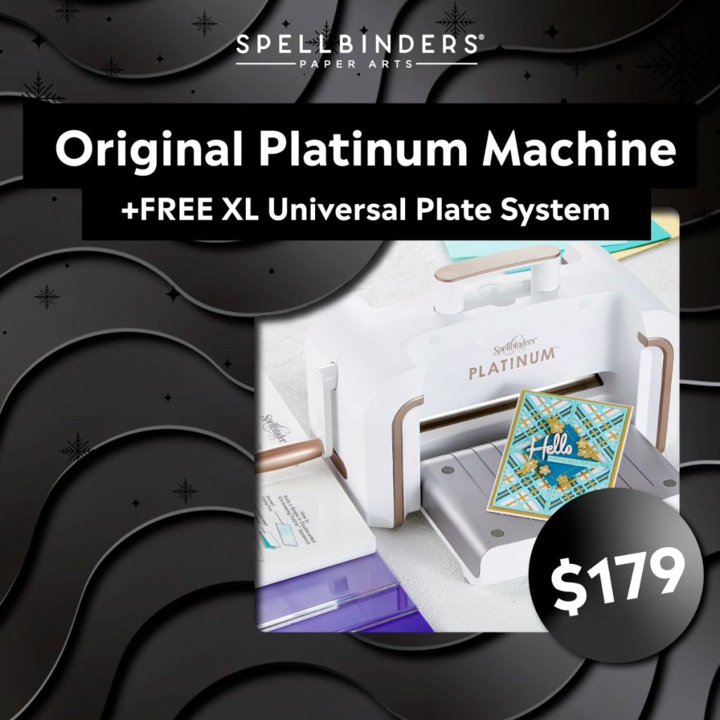 Spellbinders Platinum Machine Free Gift Black Frida