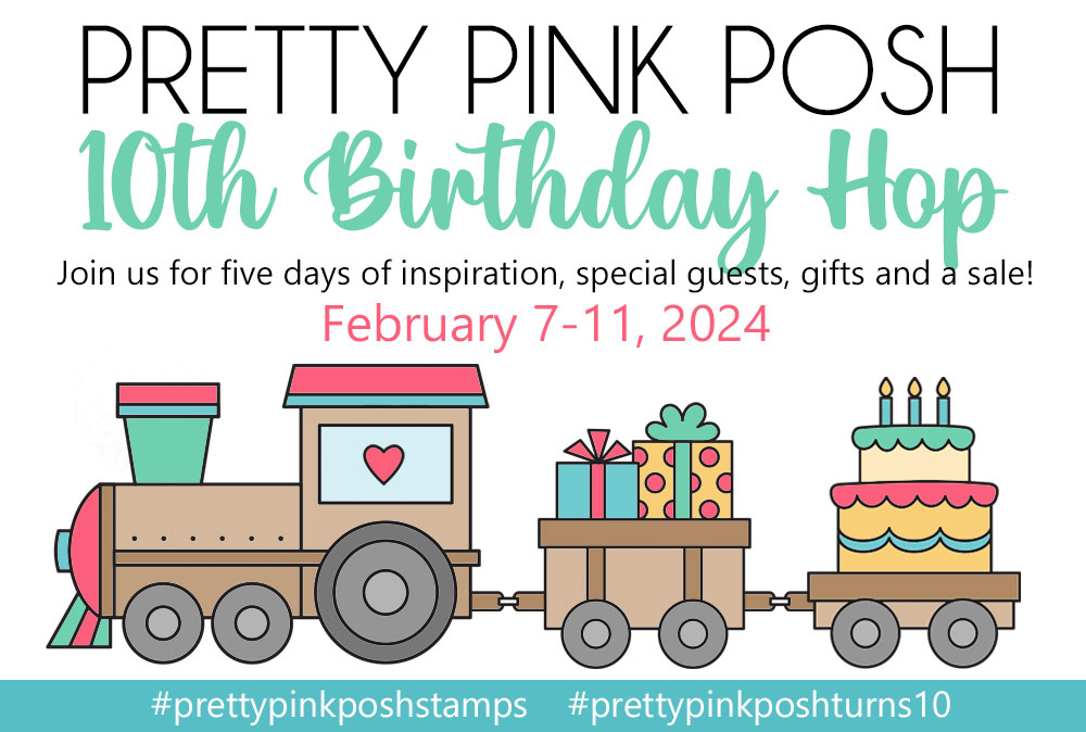 Pretty Pink Posh Blog Hop February 2024 Birthday Release