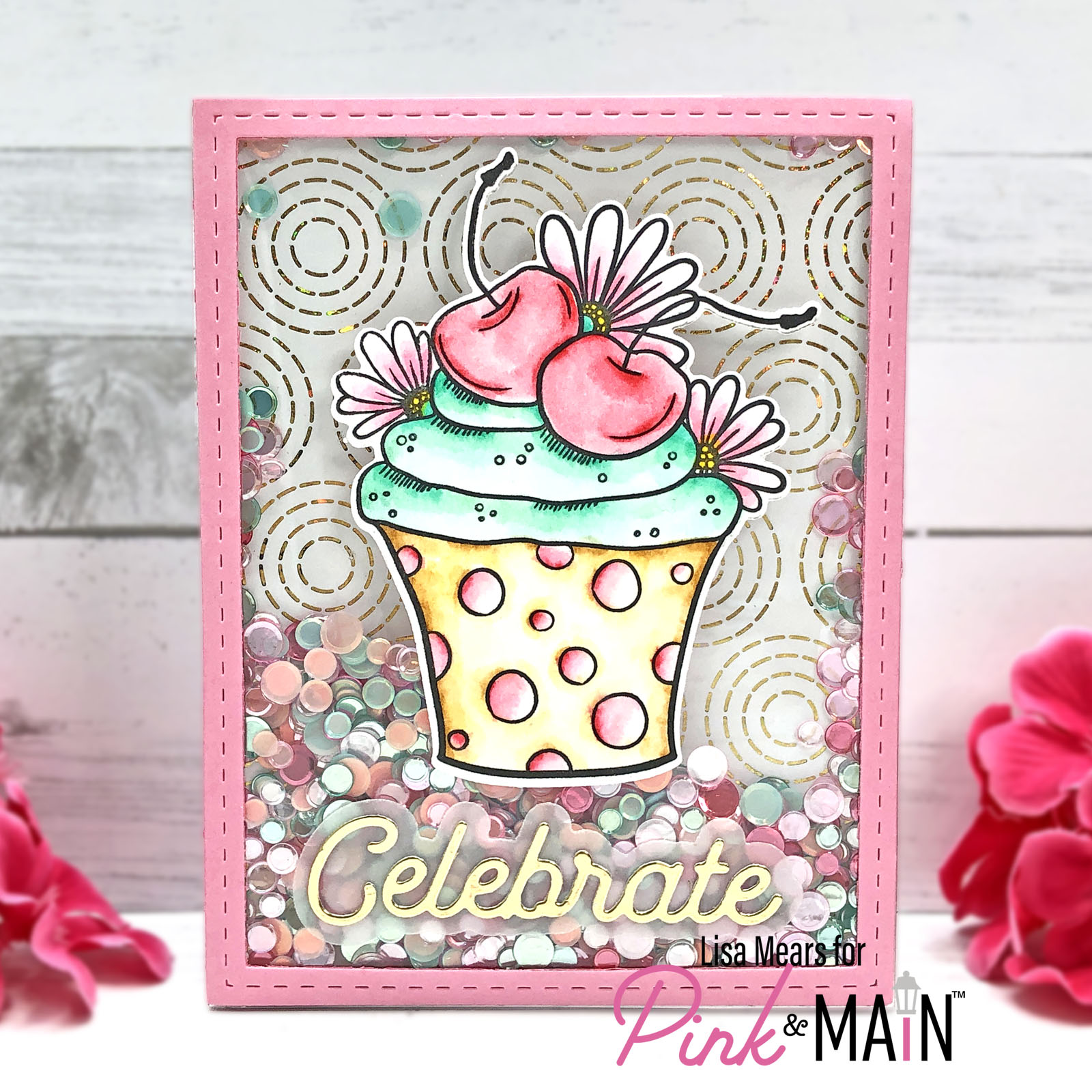Pink and Main Cherry Cupcake - Shaker Card - Birthday Shaker Card