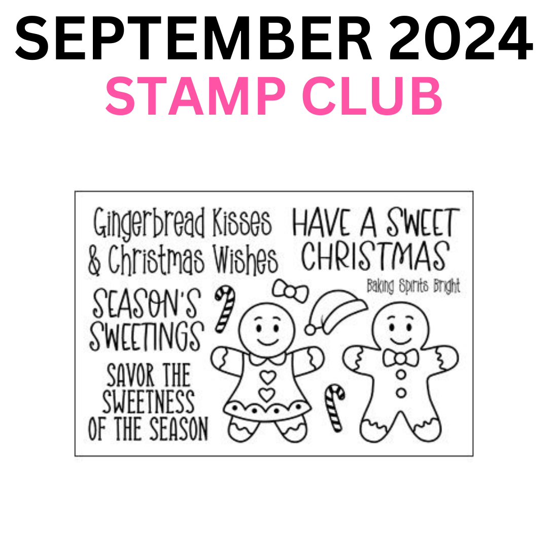 The Stamps of Life Stamp club September 2024 - Gingerbread Fun