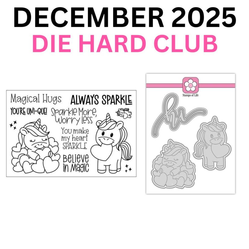 The Stamps of Life Die Hard Club December 2025 Unicorn Sparkles