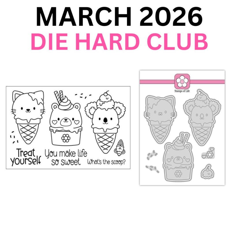The Stamps of Life March 2026 Die Hard Club - Ice Cream Cuties