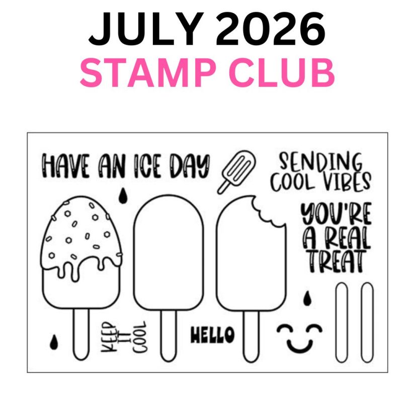 THE STAMPS OF LIFE JULY 2026 STAMP CLUB - COOL ICE POPS